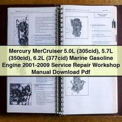 2001-2009 Mercury Mercruiser 5.0l (305CID) 5.7l (350CID) 6.2l (377CID) Marine Gasoline Engine Service Repair Workshop Manual PDF