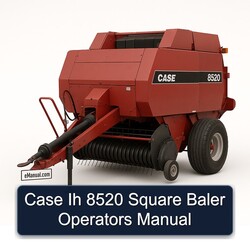 Case Ih 8520 Square Baler Operators Operator's Manual PDF