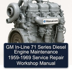 1959-1969 GM 71 Series Line Diesel Engine Service Repair Workshop Manual PDF