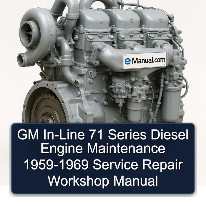 1959-1969 GM 71 Series Line Diesel Engine Service Repair Workshop Manual PDF
