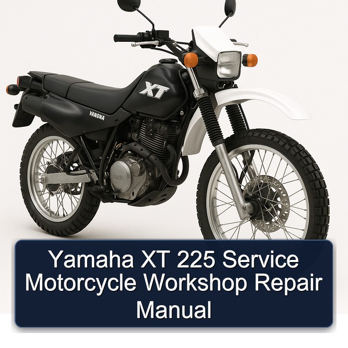 Yamaha XT Models 225 Motorcycle Service Repair Workshop Manual PDF