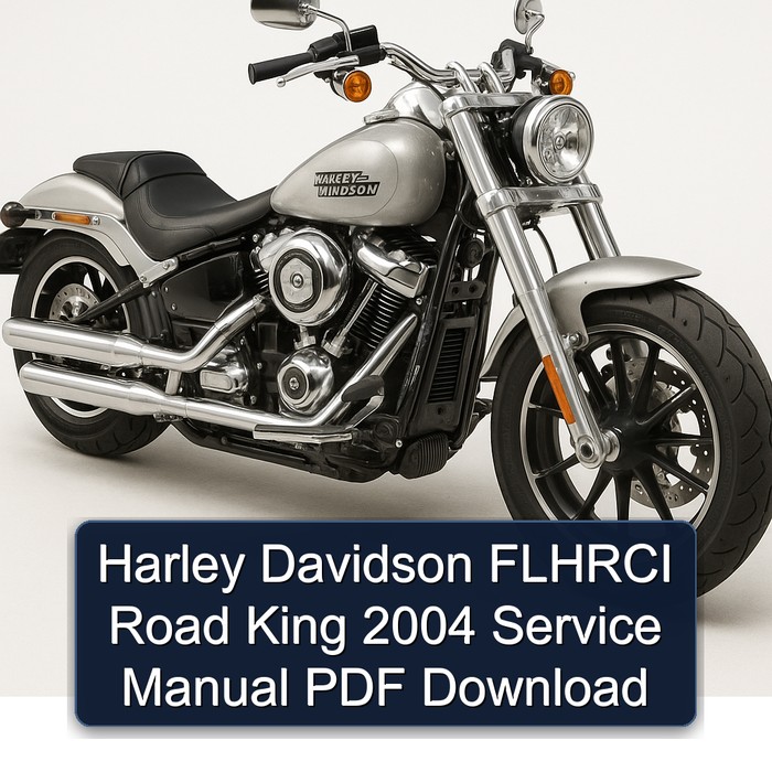 2004 Harley Davidson Road King Flhrci Service Repair Workshop Manual PDF