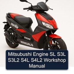 Aprilia Engine Manuals Mitsubushi SL S3L S3l2 S4L S4l2 Service Repair Workshop Manual PDF