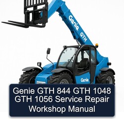 Genie GTH 844 1048 1056 Service Repair Workshop Manual PDF