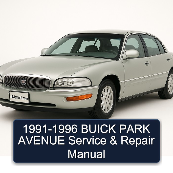 1991-1996 Buick Park Avenue Service Repair Workshop Manual PDF