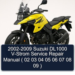 2002-2009 Suzuki V Storm Models DL1000 V-STROM ( 02 03 04 05 06 07 08 09 ) Service Repair Workshop Manual PDF