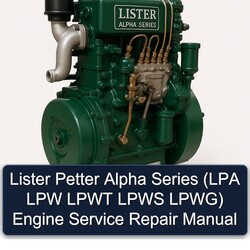 Lister Alpha Series Petter (lpa LPW Lpwt Lpws Lpwg) Engine Service Repair Workshop Manual PDF