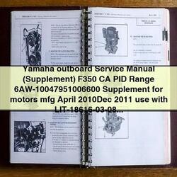 Yamaha Outboard Supplement F350 CA PID Range 6aw-10047951006600 Service Repair Workshop Manual PDF