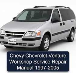 1997-2005 Chevrolet Venture Chevy Service Repair Workshop Manual PDF