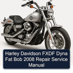 2008 Harley Davidson Servi Car Fxdf Dyna Fat Bob Service Repair Workshop Manual PDF