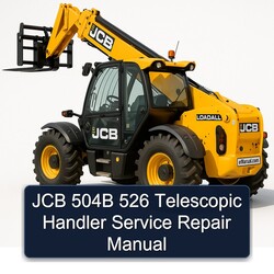 JCB 504B 526 Telescopic Handler Service Repair Workshop Manual PDF