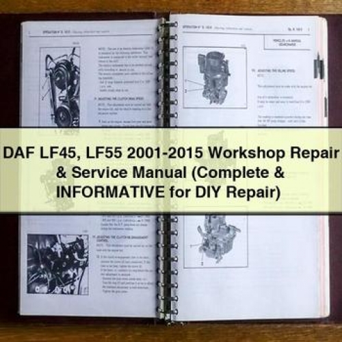 2001-2015 DAF LF Series LF45 LF55 - ( Informative DIY ) Service Repair Workshop Manual PDF