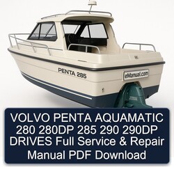 Volvo Penta Aquamatic 280 280DP 285 290 290DP Drives Service Repair Workshop Manual PDF