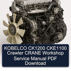 Hino P11C UP Kobelco CK1200 CKE1100 Crawler Crane Service Repair Workshop Manual PDF