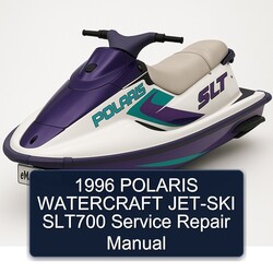 1996 Polaris Watercraft JET-SKI SLT700 Service Repair Workshop Manual PDF