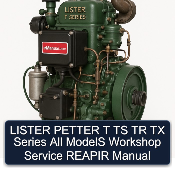Lister T Series Petter TS TR TX All Models Reapir Service Repair Workshop Manual PDF