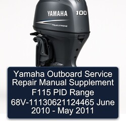 2010-2011 Yamaha Outboard Supplement F115 PID Range 68v-11130621124465 June - May Service Repair Workshop Manual PDF