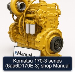 Komatsu 170 3 170-3 Series (6AA6D170E-3) Shop Service Repair Workshop Manual PDF