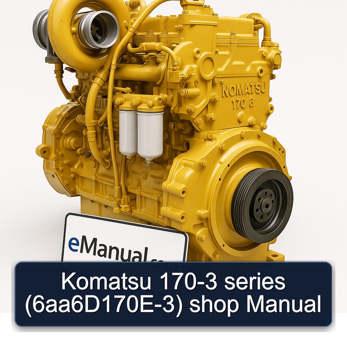 Komatsu 170 3 170-3 Series (6AA6D170E-3) Shop Service Repair Workshop Manual PDF