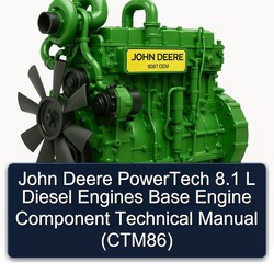 John Deere Powertech 8.1 L Diesel Engines Base Engine Component (CTM86) Service Repair Workshop Manual PDF