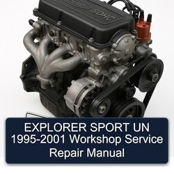1995-2001 Ford SOHC Explorer Sport UN Service Repair Workshop Manual PDF