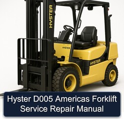 Hyster D005 Americas Forklift Service Repair Workshop Manual PDF