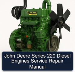 John Deere Series 220 Diesel Engines Service Repair Workshop Manual PDF