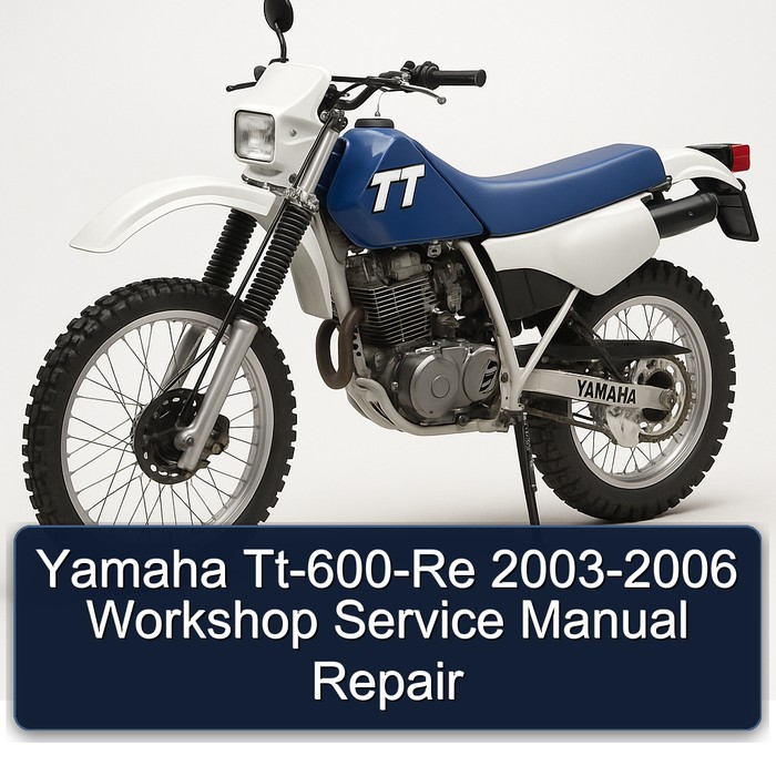 2003-2006 Yamaha TT Models Tt-600-re Service Repair Workshop Manual PDF