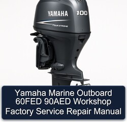 Yamaha Marine Outboard 60FED 90AED Service Repair Workshop Manual PDF