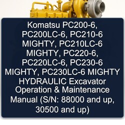 Komatsu Pc200-6, Pc200lc-6, PC210-6 Mighty, Pc210lc-6 Pc220-6, Pc220lc-6, PC230-6 Pc230lc-6 Mighty Hydraulic Service Repair Workshop Manual PDF