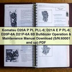 Komatsu D20A P PL Pll-6; D21A E Pl-6; D20P-6A D21P-6A 6B Bulldozer Operation (s/n:60001 Up) Service Repair Workshop Manual PDF