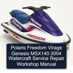 2004 Polaris Freedom Virage Genesis MSX140 Watercraft Service Repair Workshop Manual PDF