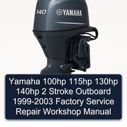 1999-2003 Yamaha 100HP 115HP 130HP 140HP 2 Stroke Outboard Service Repair Workshop Manual PDF