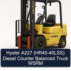 Hyster A227 (HR45-40LSS) Diesel Counter Balanced Truck WSRM
