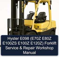 Hyster E098 (e70z E80Z E100ZS E100Z E120z) Forklift Service Repair Workshop Manual PDF