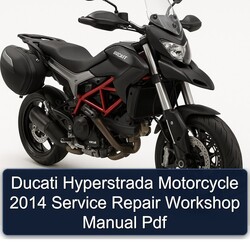 2014 Ducati Hyperstrada Motorcycle Service Repair Workshop Manual PDF