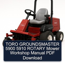 Toro Groundsmaster 5900 5910 Rotary Mower Service Repair Workshop Manual PDF
