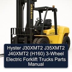 Hyster J30xmt2 J35xmt2 J40xmt2 (H160) 3-WHEEL Electric Forklift Trucks Parts Catalog PDF