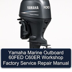 Yamaha Marine Outboard 60FED C60ER Service Repair Workshop Manual PDF