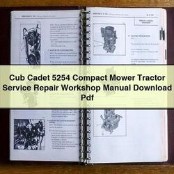Cub Cadet 5254 Compact Mower Tractor Service Repair Workshop Manual Pdf