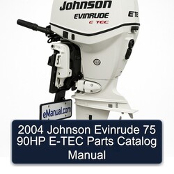 2004 Johnson Evinrude 75 90HP E-TEC Parts Catalog Manual 