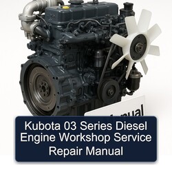 Kubota 03 Series Diesel Engine Service Repair Workshop Manual PDF