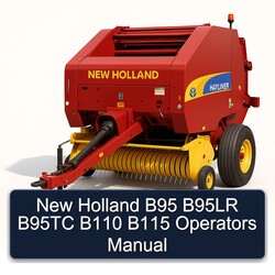 New Holland B95 B95LR B95TC B110 B115 Operators Operator's Manual PDF