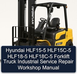 Hyundai HLF15-5 Hlf15c-5 HLF18-5 Hlf18c-5 Forklift Truck Industrial Service Repair Workshop Manual PDF