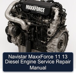 Navistar Maxxforce 11 13 Diesel Engine Service Repair Workshop Manual PDF
