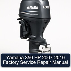 2007-2010 Yamaha 350 HP Service Repair Workshop Manual PDF