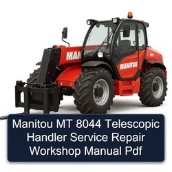 Manitou MT 8044 Telescopic Handler Service Repair Workshop Manual Pdf