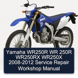  Yamaha WR250R WR 250R WR250RX WR250X 2008-2012 Service Repair Workshop Manual