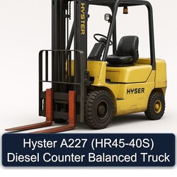 Hyster A227 (HR45-40S) Diesel Counter Balanced Truck