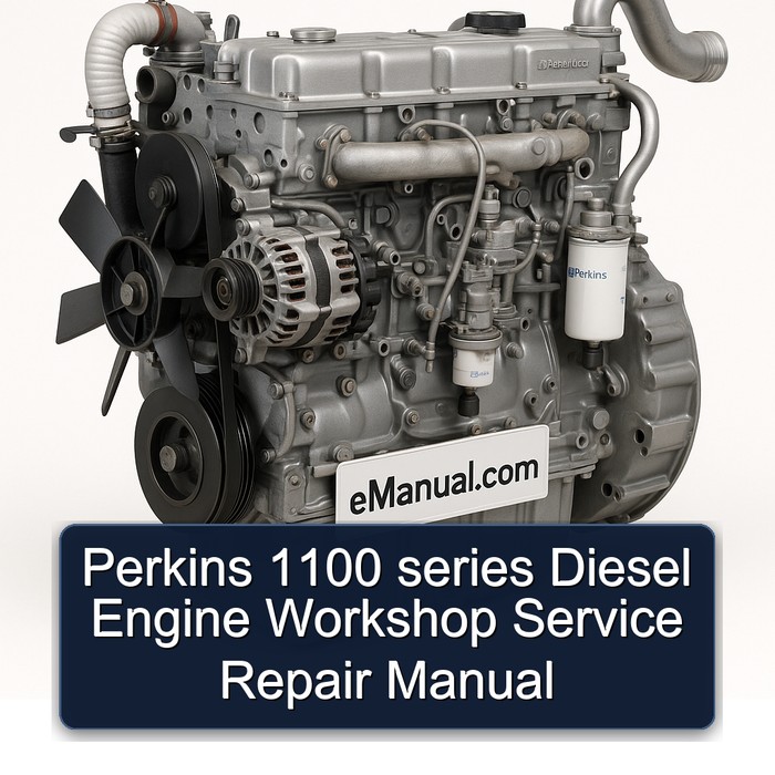 Perkins 1100 Series Diesel Engine Service Repair Workshop Manual PDF